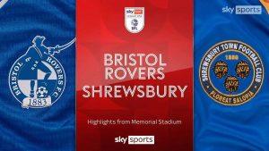 Bristol Rovers vs Shrewsbury: Preview, Stakes and What to Watch - bristol rovers vs shrewsbury 18
